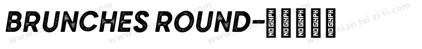 Brunches Round字体转换